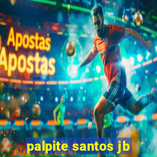 palpite santos jb